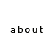 about