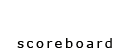 Scoreboard